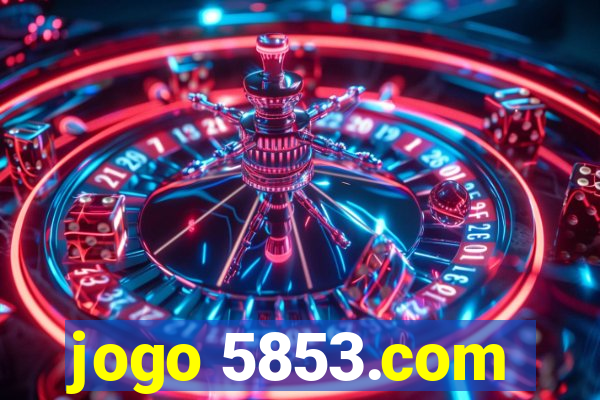 jogo 5853.com